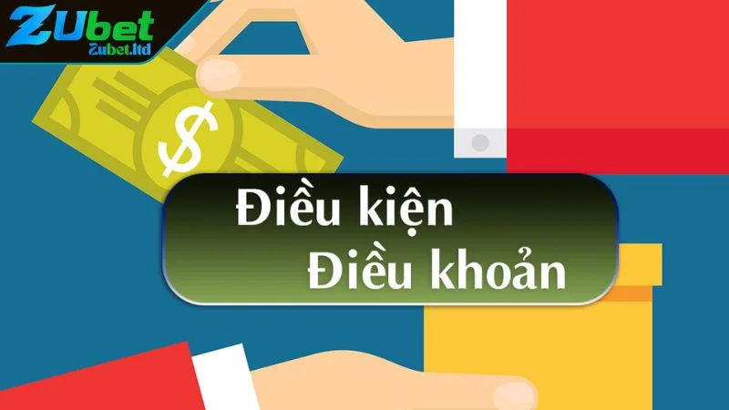 Điều Khoản Và Điều Kiện ZUBET Chìa Khóa Bảo Vệ Quyền Lợi Điều khoản và điều kiện ZUBET quyền lợi của bạn